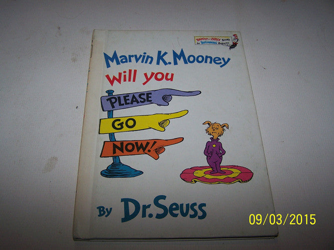 Marvin K.Mooney Will You Please Go Now! (Beginner Series)