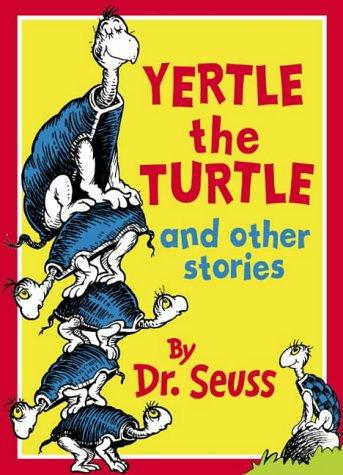 Yertle the Turtle and Other Stories