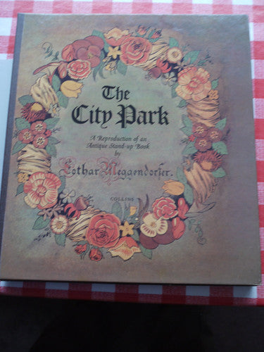 The City Park: A Reproduction of an Antique Stand-up Book