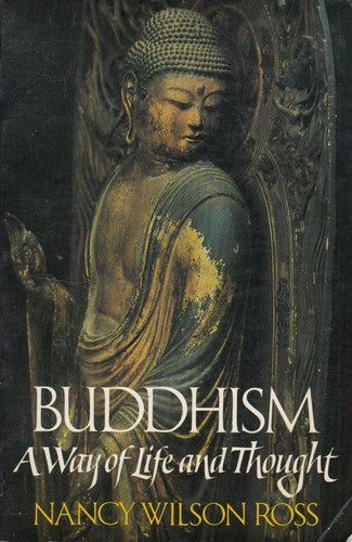 Buddhism: A Way of Life and Thought