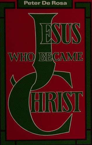 Jesus Who Became Christ