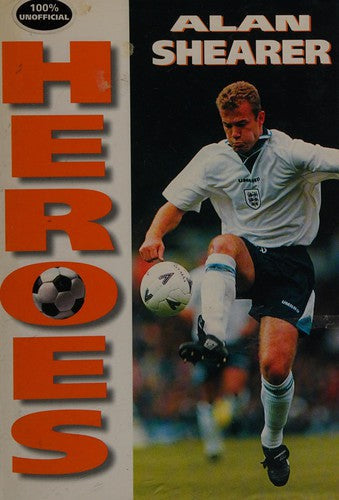 Heroes – Alan Shearer
