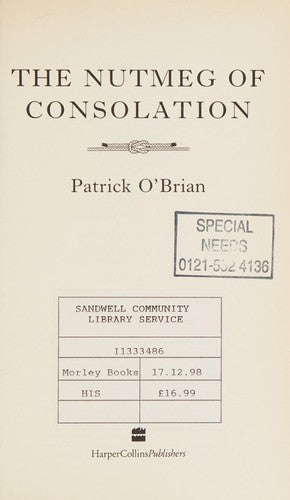 The Nutmeg of Consolation: Book 14 (Aubrey-Maturin)
