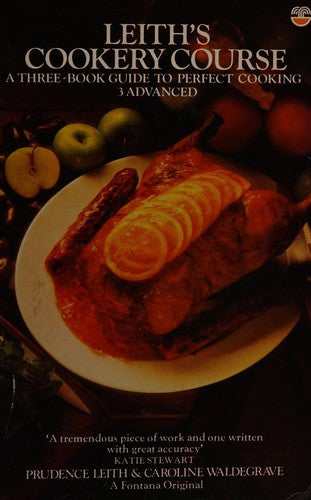 Leith's Cookery Course: v. 3
