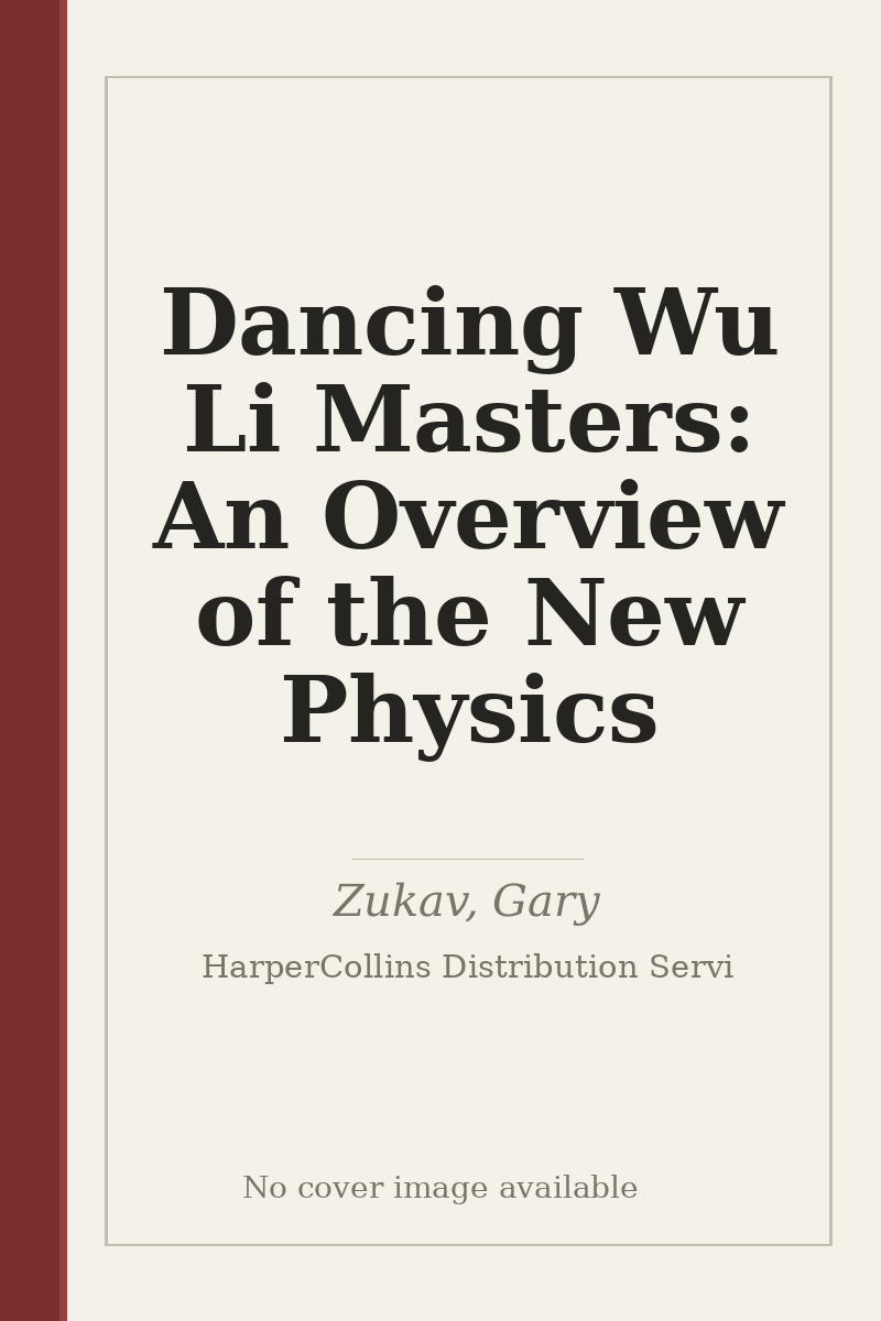 Dancing Wu Li Masters: An Overview of the New Physics - no cover image available