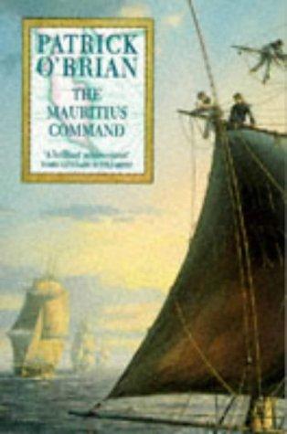The Mauritius Command: Book 4 (Aubrey-Maturin)