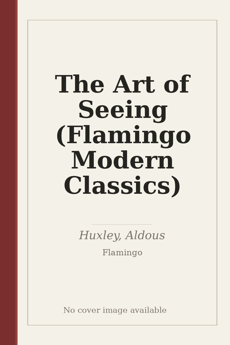 The Art of Seeing (Flamingo Modern Classics) - no cover image available