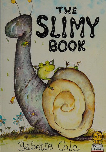 The Slimy Book (Picture Lions S.)