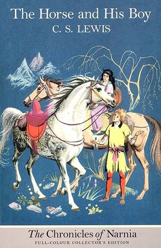 The Horse and His Boy (Paperback): Book 3 in the classic children’s fantasy adventure series (The Illustrated Chronicles of Narnia)