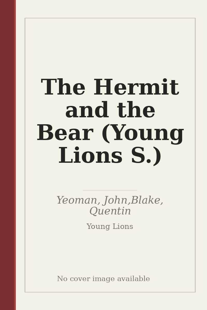 The Hermit and the Bear (Young Lions S.) - no cover image available