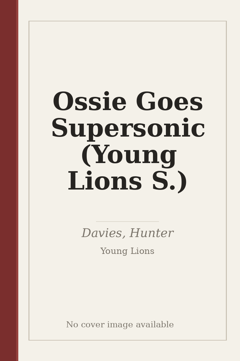 Ossie Goes Supersonic (Young Lions S.) - no cover image available