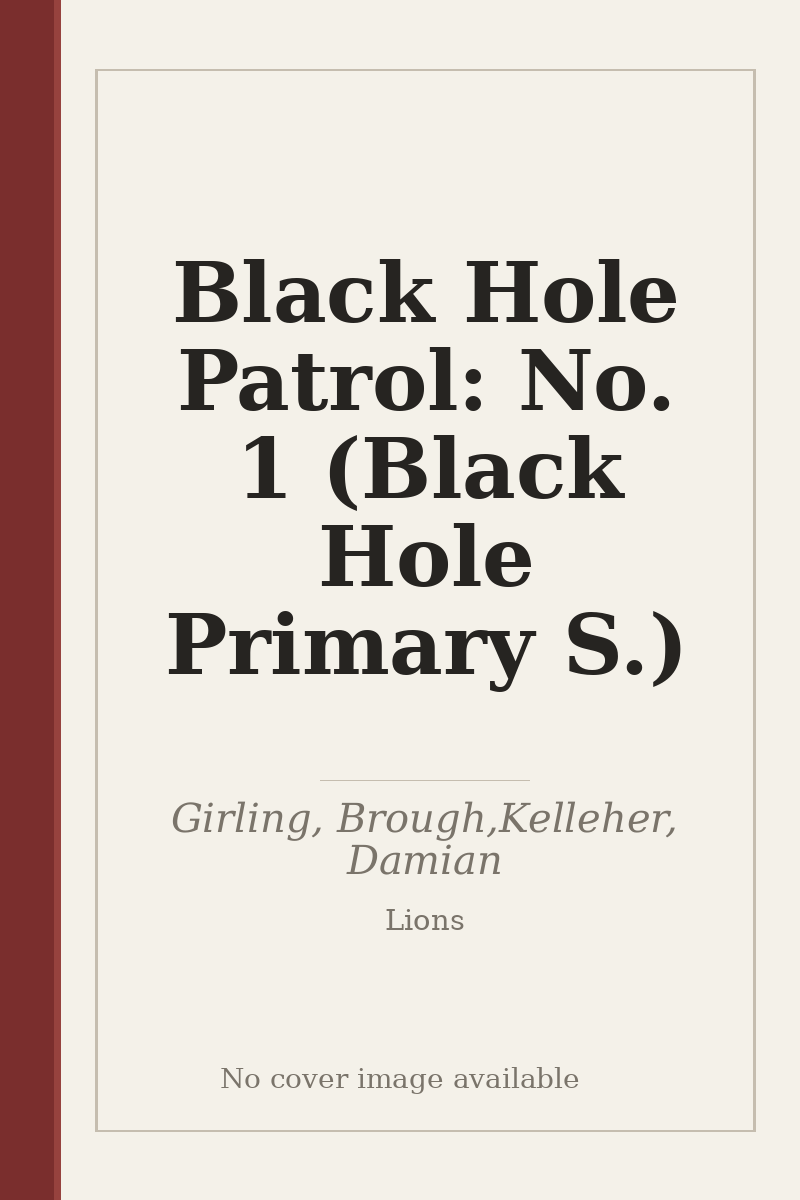 Black Hole Patrol: No. 1 (Black Hole Primary S.) - no cover image available