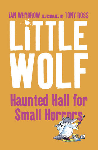 LITTLE WOLF’S HAUNTED HALL FOR SMALL HORRORS