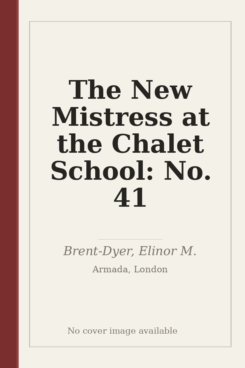 The New Mistress at the Chalet School: No. 41 - no cover image available
