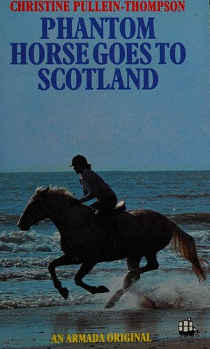 Phantom Horse Goes to Scotland