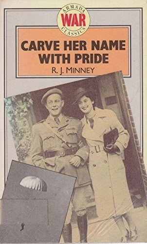 Carve Her Name with Pride: Violette Szabo