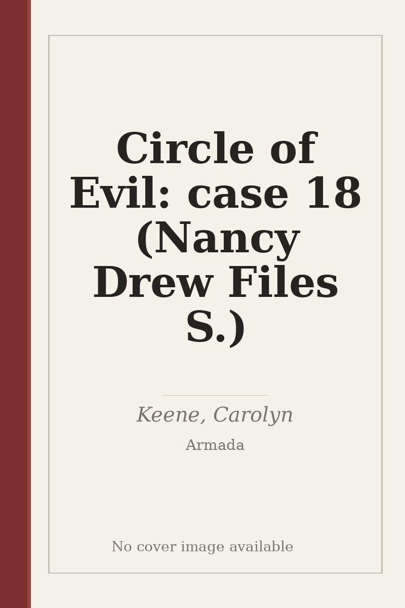 Circle of Evil: case 18 (Nancy Drew Files S.) - no cover image available