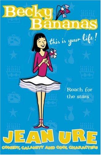 Becky Bananas: This Is Your Life