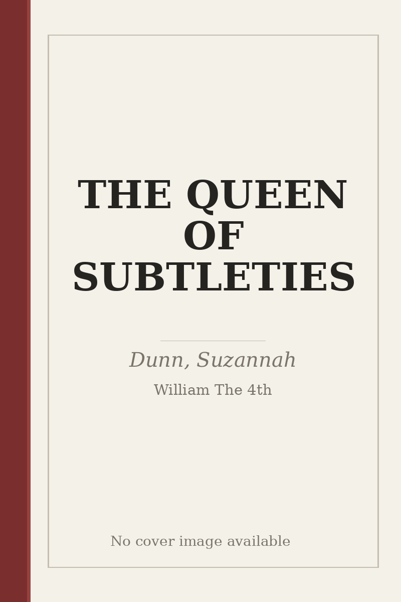 THE QUEEN OF SUBTLETIES - no cover image available