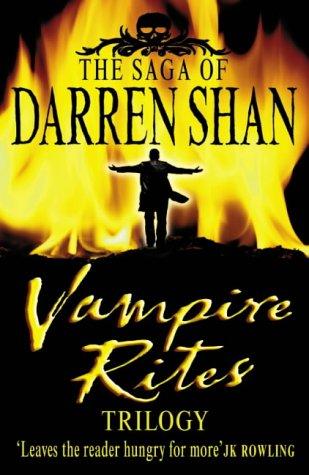 Vampire Rites Trilogy: Books 4 - 6 (The Saga of Darren Shan)