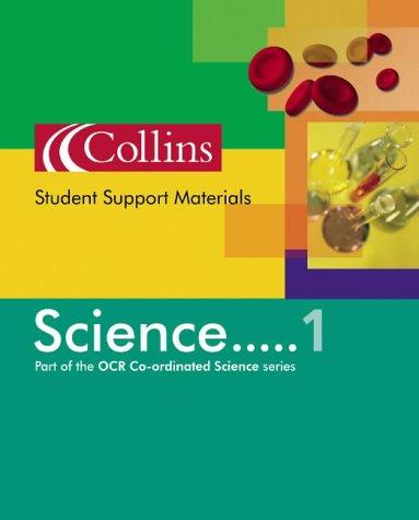 Student Support Material Science 1: No. 1 (Co-ordinated Science)