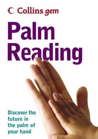 Palm Reading: An Illustrated Beginner Guide to Hand Reading (Collins Gem)