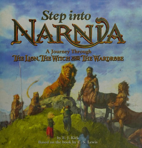 Step into Narnia: A Journey Through The Lion, the Witch and the Wardrobe