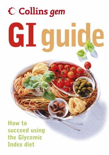 GI: How to succeed using the Glycemic Index diet