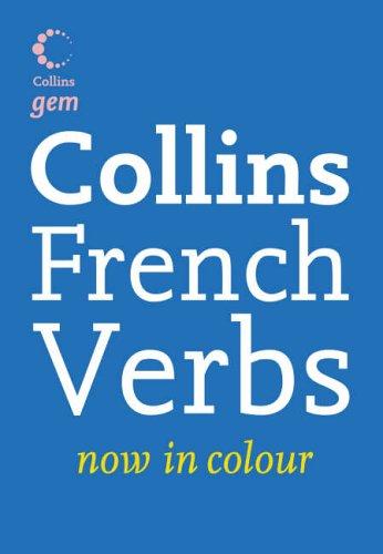 Gem French Verbs: The world’s favourite mini dictionaries (Collins Gem Dictionaries)
