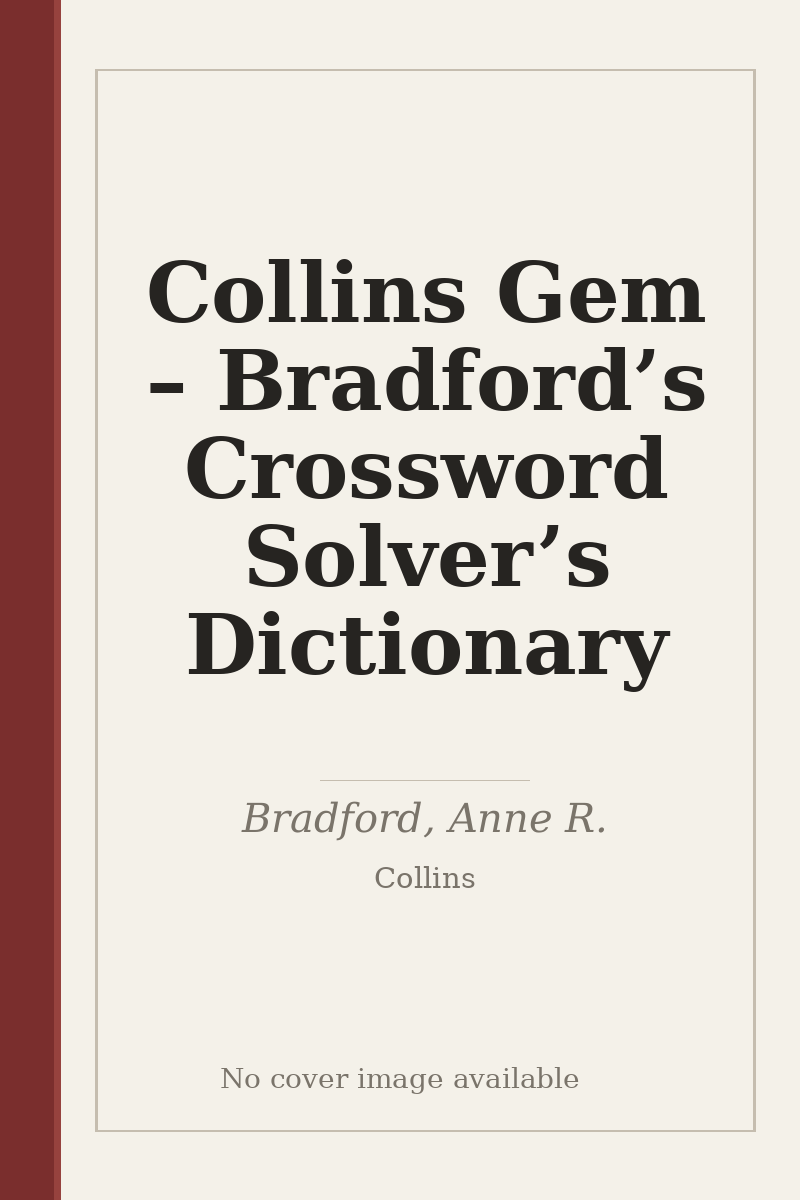 Collins Gem – Bradford’s Crossword Solver’s Dictionary - no cover image available