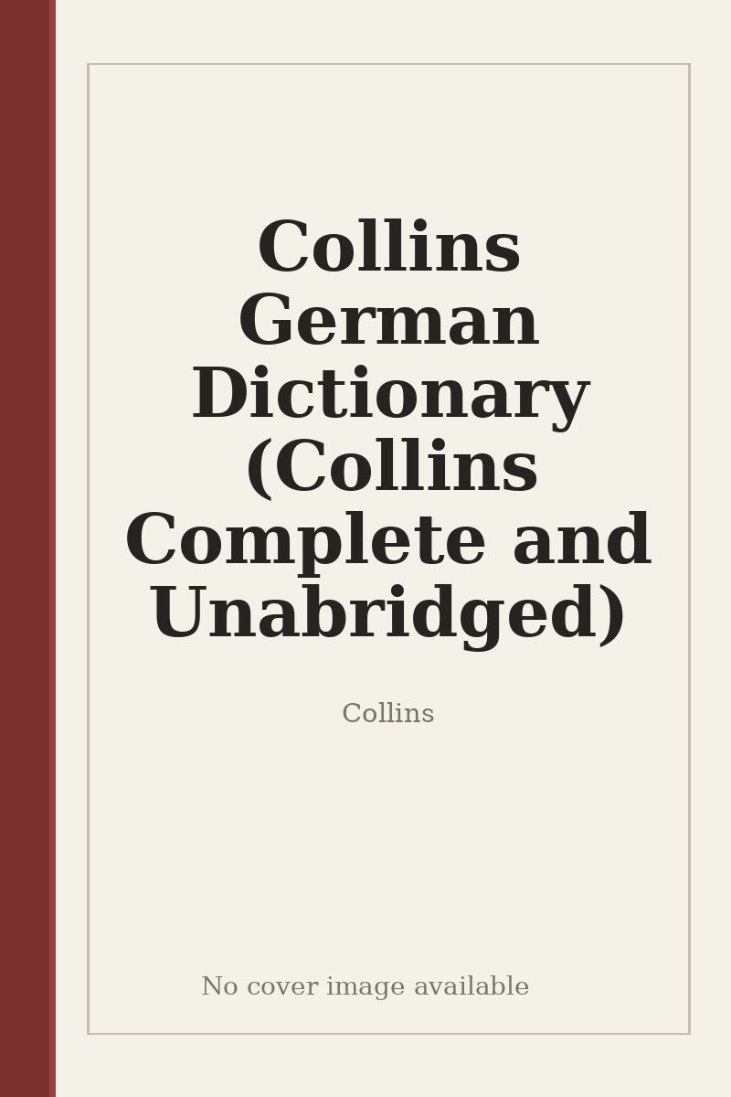 Collins German Dictionary (Collins Complete and Unabridged) - no cover image available