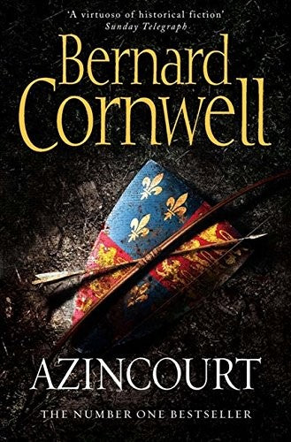 Azincourt: The gripping historical fiction book from the Sunday Times bestselling author