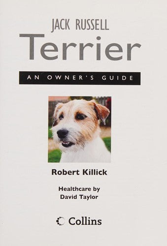 Jack Russell Terrier: An Owner’s Guide