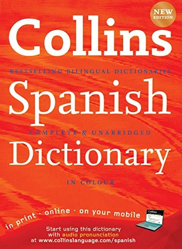 Collins Spanish Dictionary: Complete & Unabridged