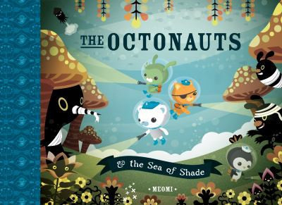 The Octonauts and the Sea of Shade: Now a major television series!