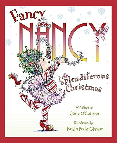 Fancy Nancy Splendiferous Christmas