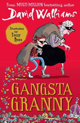 Gangsta Granny: The beloved bestseller from David Walliams celebrating its 10th anniversary in 2021