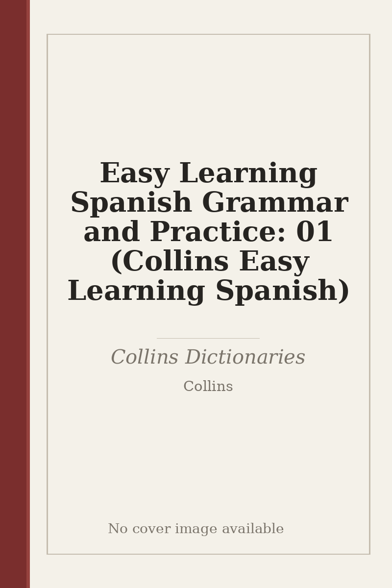 Easy Learning Spanish Grammar and Practice: 01 (Collins Easy Learning Spanish) - no cover image available