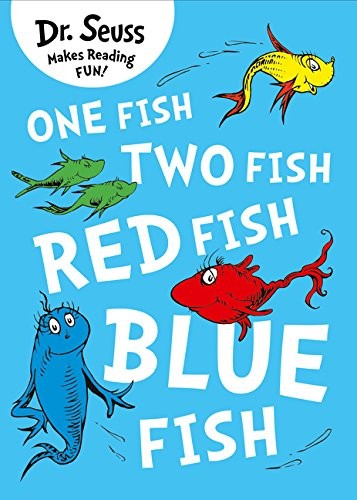 One Fish, Two Fish, Red Fish, Blue Fish: Dr. Seuss makes reading Fun!