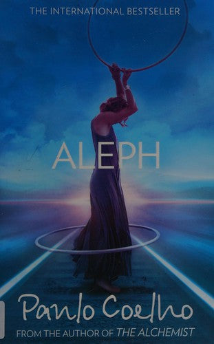 Aleph: A Sunday Times Bestseller Metaphysical Fable of Love and Forgiveness