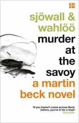 Murder at the Savoy (The Martin Beck series): Book 6