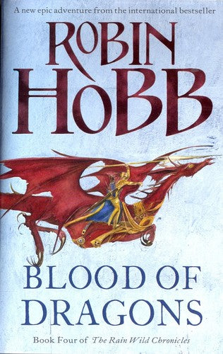 Blood of Dragons (The Rain Wild Chronicles, Book 4)