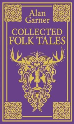 Collected Folk Tales: A compelling collection of traditional tales for kids and grown-ups