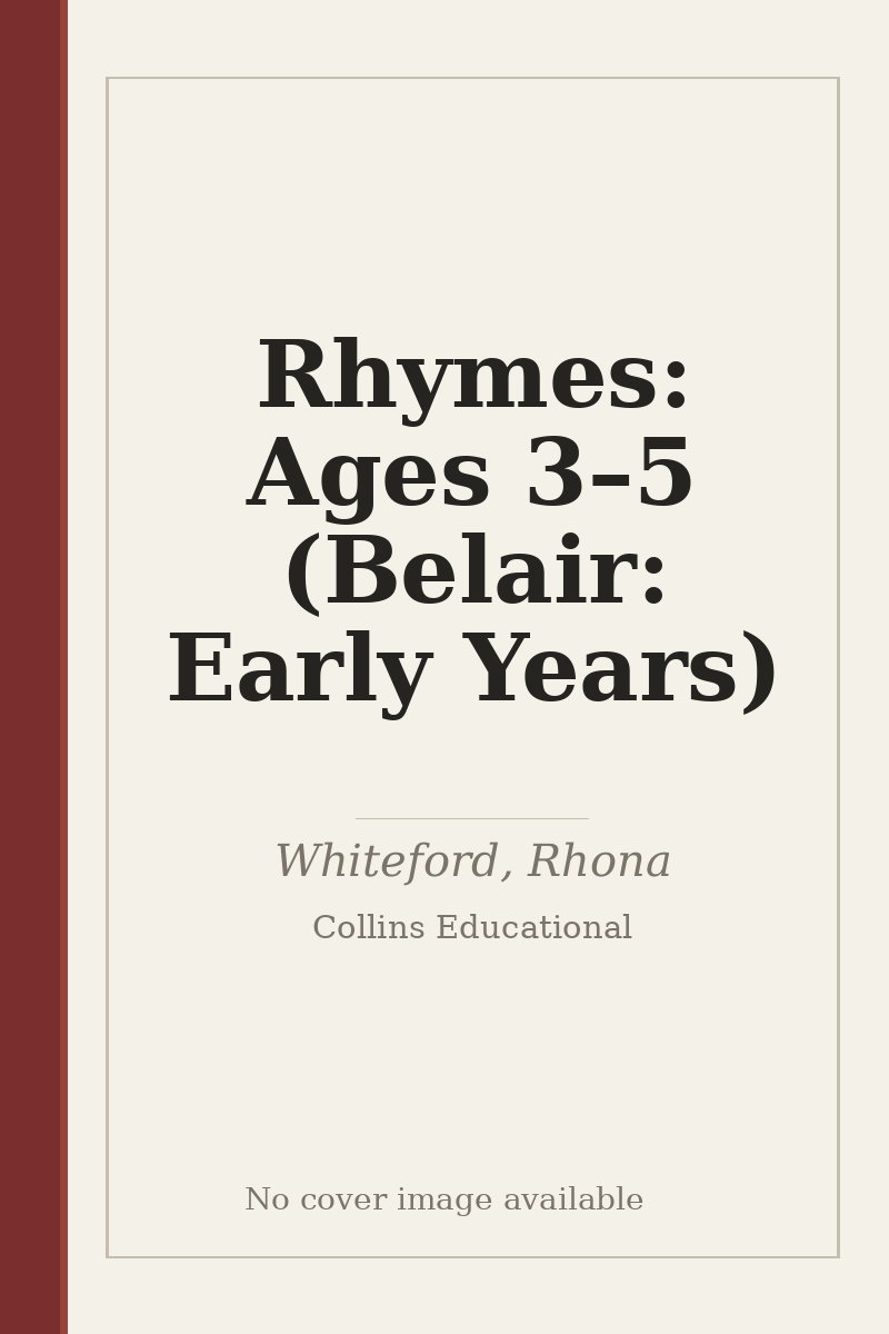 Rhymes: Ages 3–5 (Belair: Early Years) - no cover image available