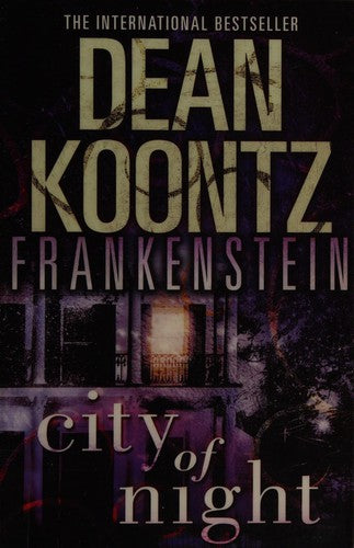 Dean Koontz’s Frankenstein (2) — CITY OF NIGHT: Book 2