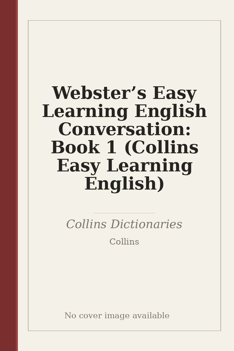 Webster’s Easy Learning English Conversation: Book 1 (Collins Easy Learning English) - no cover image available