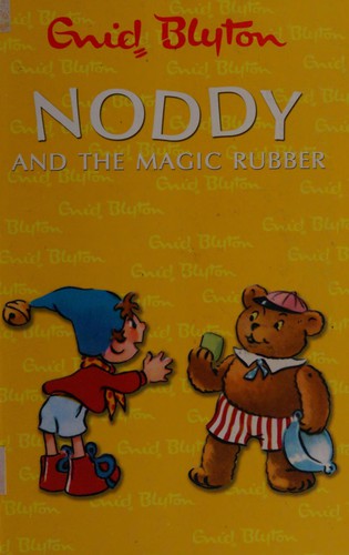 Noddy and the Magic Rubber
