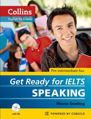 Collins Get Ready for IELTS Speaking (Paperback and CD): IELTS 4+ (A2+) (Collins English for IELTS)