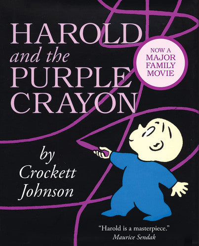 Harold and the Purple Crayon: A beloved classic children’s picture book – now featured in a major family movie, starring Zachary Levi! (Essential Picture Book Classics)