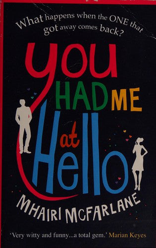 You Had Me At Hello: The laugh-out-loud rom com from the Sunday Times bestseller